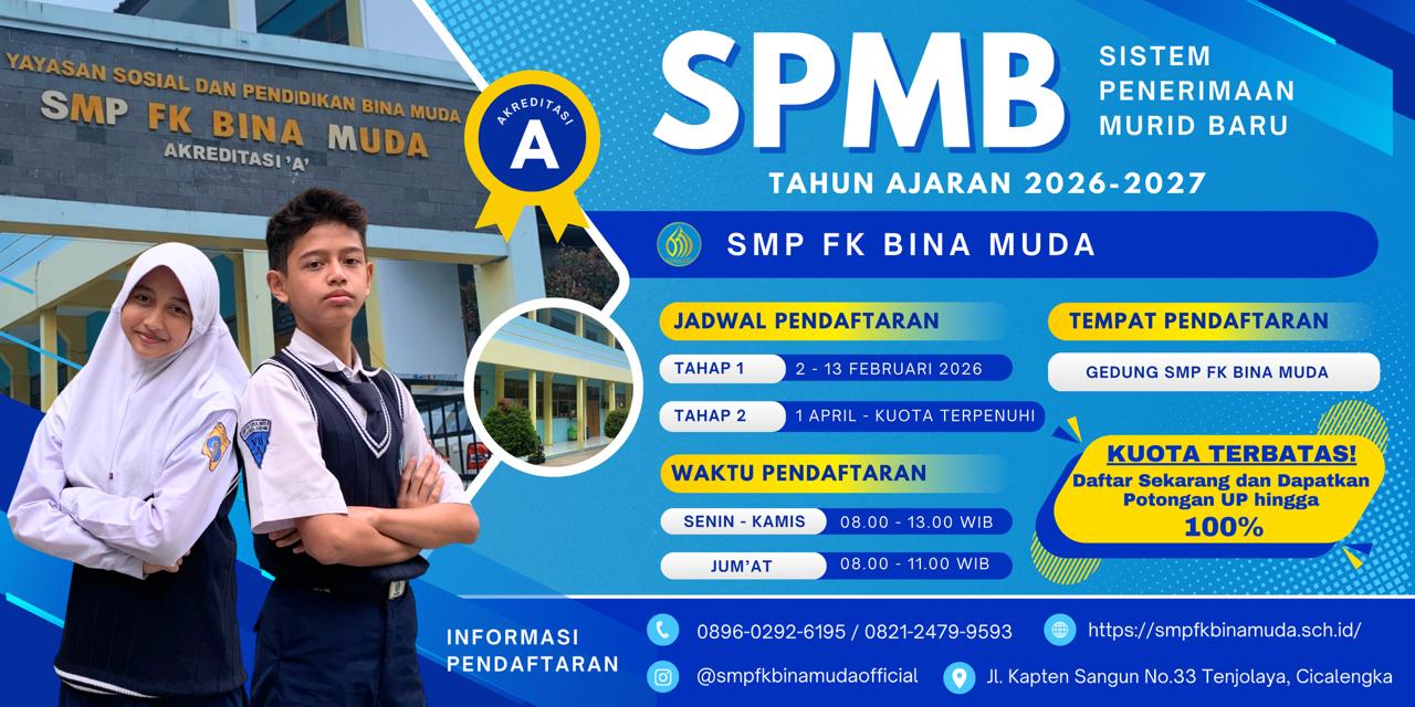 Sistem Penerimaan SIswa Baru SMP FK Bina Muda Tahun Pelajaran 2026-2027